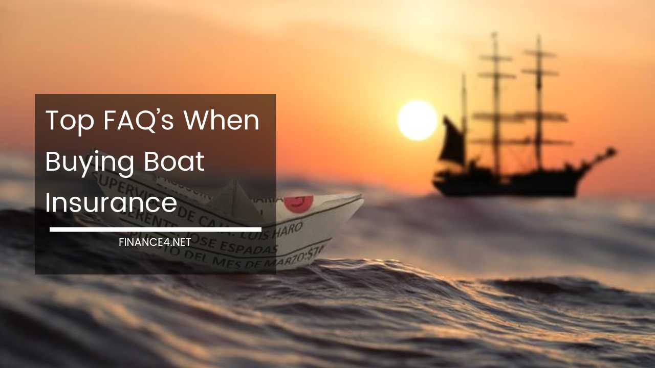 Top FAQ's When Buying Boat Insurance Top FAQ's When Buying Boat Insurance